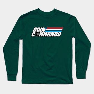 Goin' Commando Long Sleeve T-Shirt